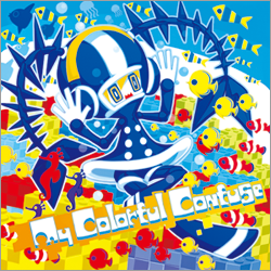 『My Colorful Confuse』PVより
